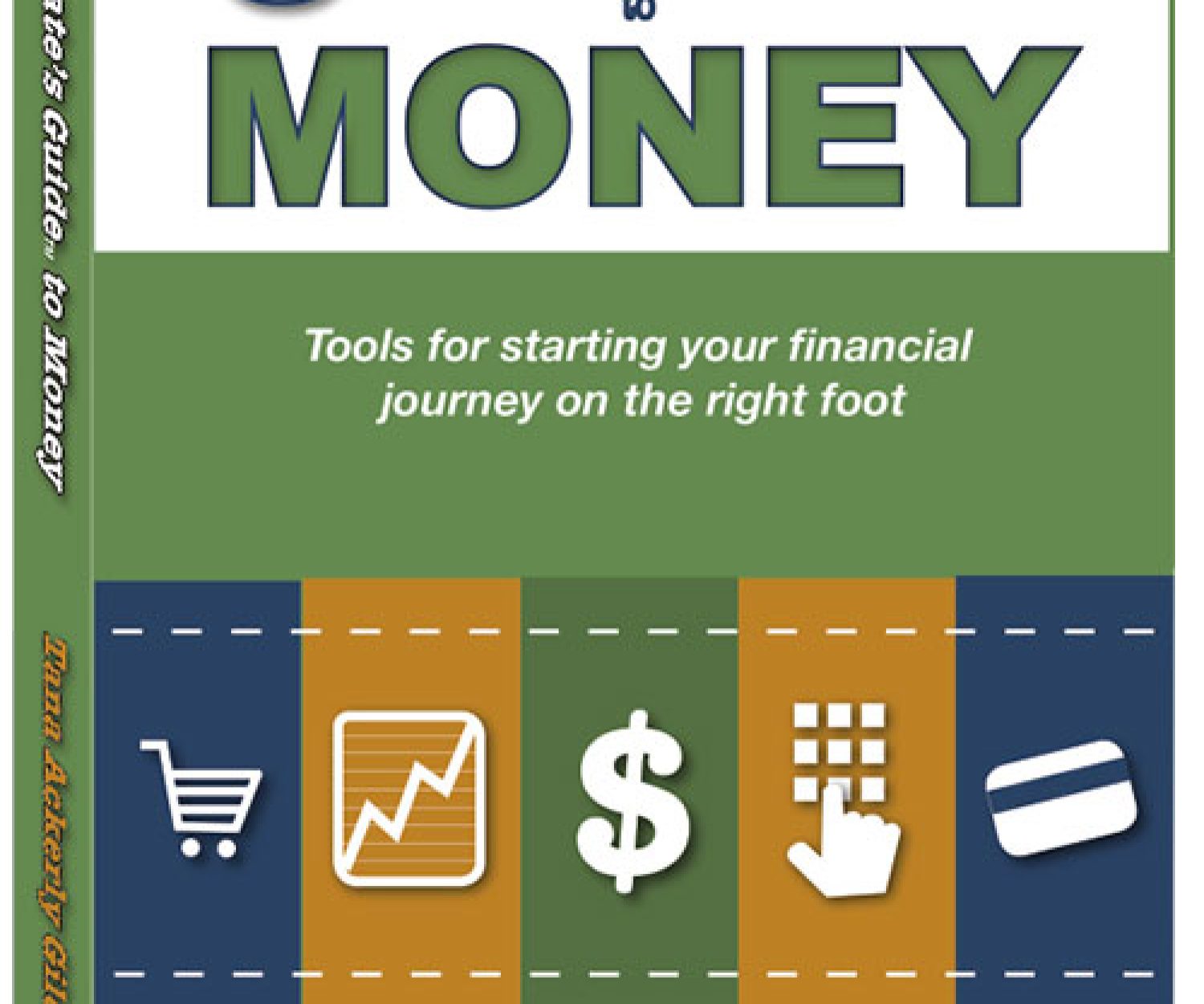 The Graduate’s Guide to Money by Tana Ackerly Gildea