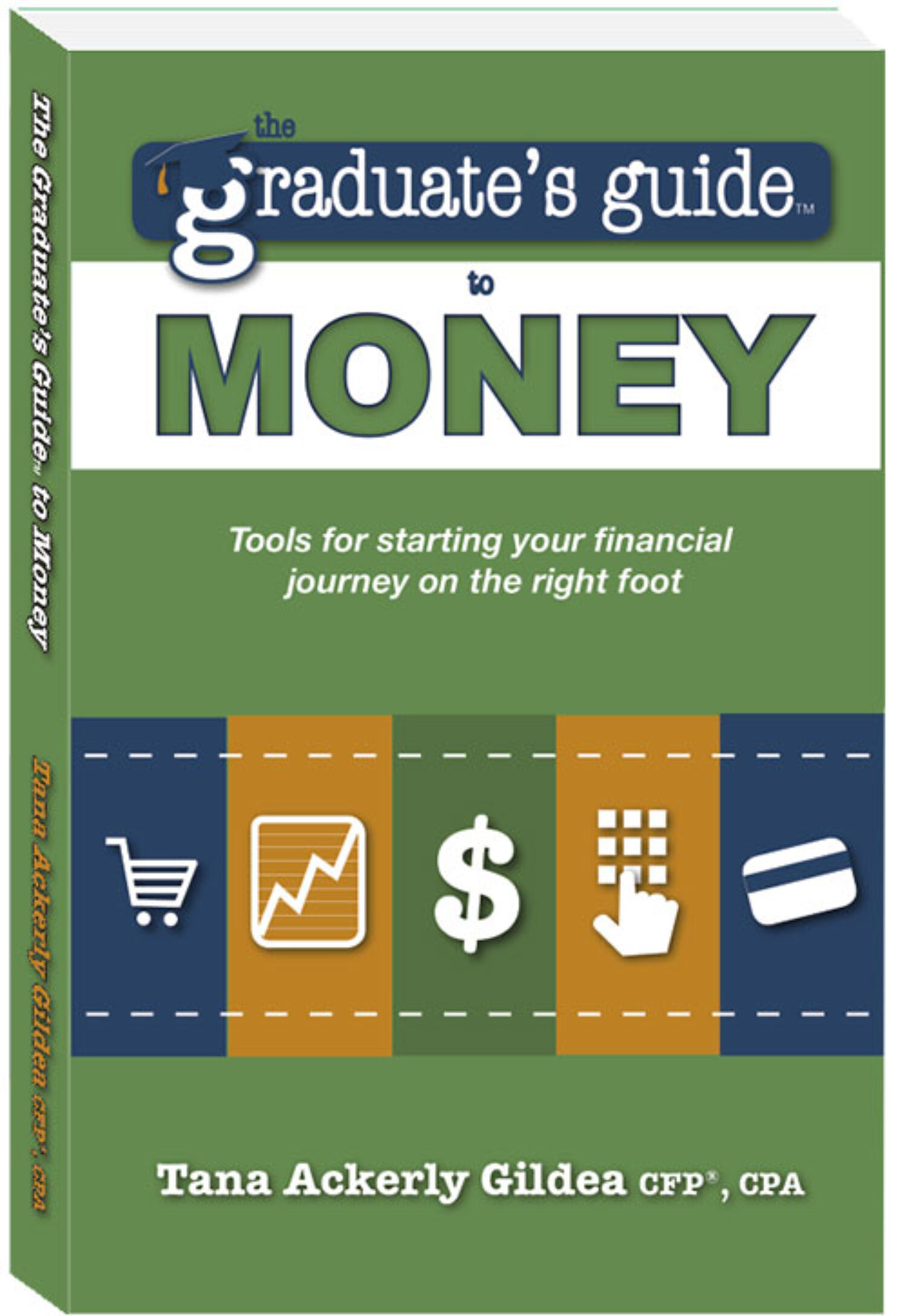 The Graduate’s Guide to Money by Tana Ackerly Gildea